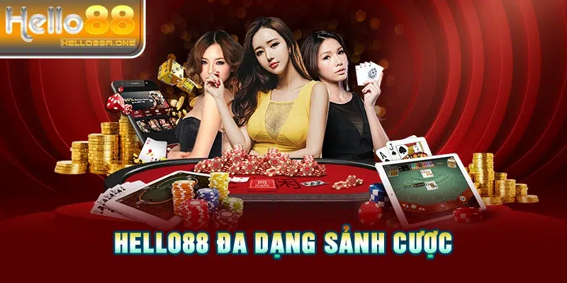 HELLO88 đa dạng sảnh cược